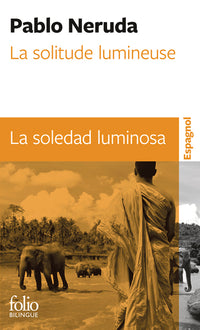 La solitude lumineuse / La soledad luminosa