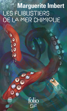Les flibustiers de la mer chimique