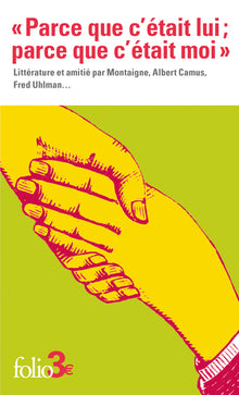 Parce que c'était lui ; parce que c'était moi