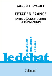 L'État en France: Entre déconstruction et réinvention