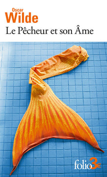 Le Pêcheur et son Âme et autres contes
