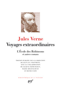 Voyages extraordinaires - L'École des Robinsons et autres romans