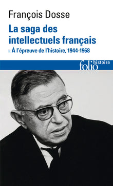 La saga des intellectuels français