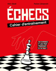 Échecs : cahier d'entraînement