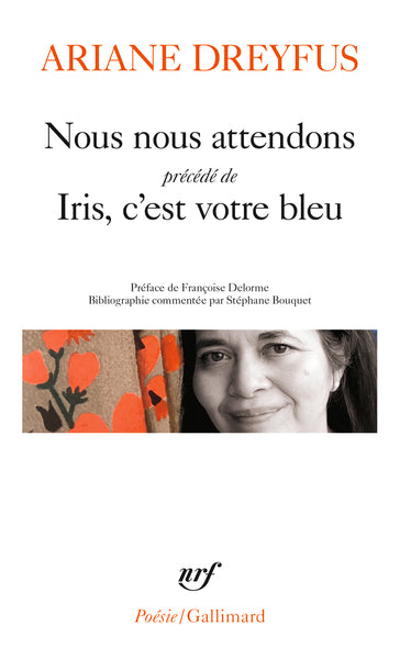 Nous nous attendons/Iris, c'est votre bleu