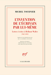 L'invention de l'écrivain par lui-même