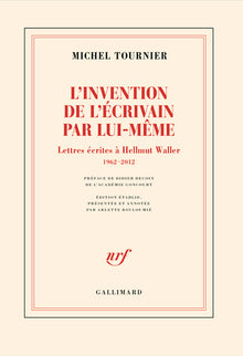 L'invention de l'écrivain par lui-même