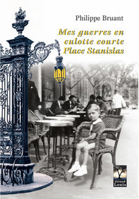 Mes guerres en culotte courte place Stan
