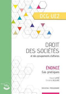 Droit des sociétés et des groupements d'affaires - Énoncé: Cas pratiques du DCG UE2