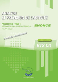 Analyse et prévision de l'activité - Tome 1 - Enoncé: Processus 5 du BTS CG. Cas pratiques