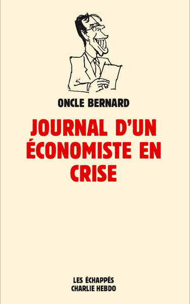 Le journal d'un économiste en crise