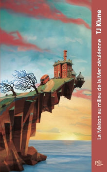 La Maison au milieu de la Mer céruléenne