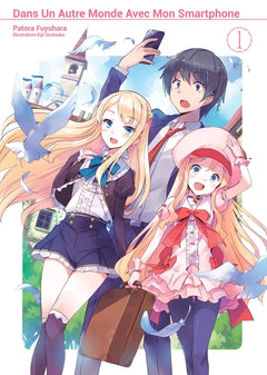Dans un autre monde avec mon Smartphone Tome 1