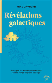 Révélations galactiques