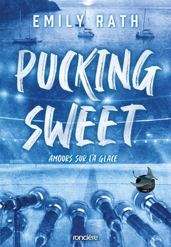 Pucking Sweet - Amours sur la glace