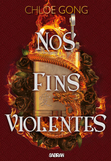 Nos fins violentes - Tome 02