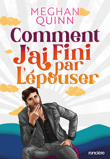 Comment j'ai fini par l'épouser