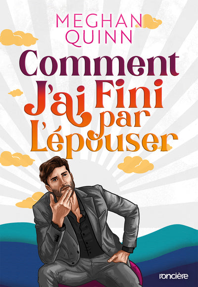 Comment j'ai fini par l'épouser