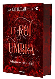 Le Royaume de Vincula - Tome 01 Le Roi Umbra
