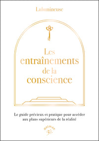 Les entraînements de la conscience
