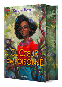 Ce coeur empoisonné - Tome 01 (relié collector)