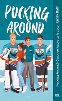 Les Rays de Jacksonville - Tome 01 Pucking Around - Coups de foudre sur glace (poche)