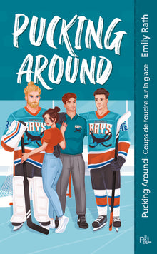 Les Rays de Jacksonville - Tome 01 Pucking Around - Coups de foudre sur glace (poche)