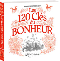 Les 120 Clés du Bonheur