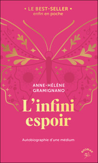 L'Infini Espoir: Autobiographie d'une médium