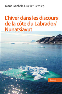 L'hiver dans les discours de la côte du Labrador / Nunatsiavut