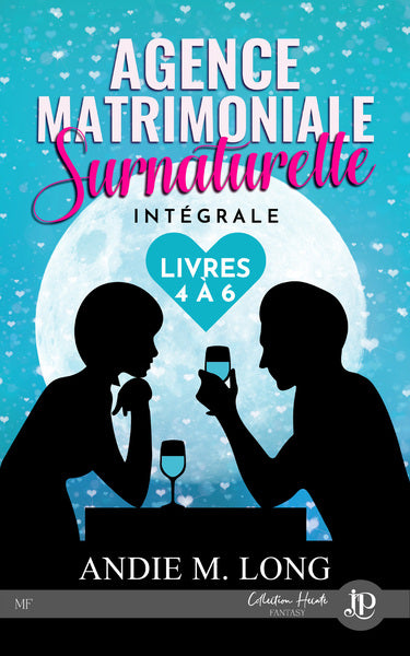 Agence matrimoniale surnaturelle -tome 4 à 6