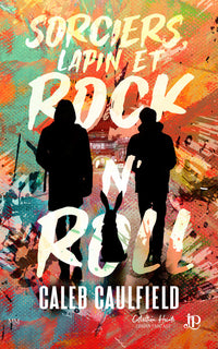 Sorciers, lapin et rock'n'roll