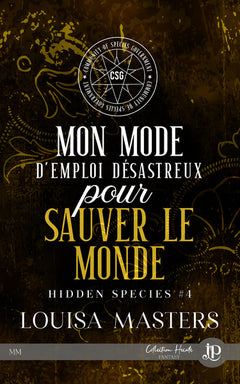 Mon mode d'emploi désastreux pour sauver le monde