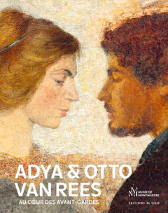 Adya & Otto Van Rees - Au cœur des avant-gardes