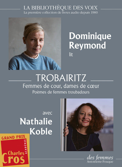 Trobairitz : Femmes de cour, dames de coeur