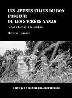 Les jeunes filles du Bon Pasteur ou les sacrées nanas