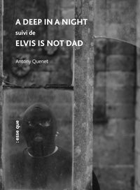 A deep in a night suivi de Elvis is not dad