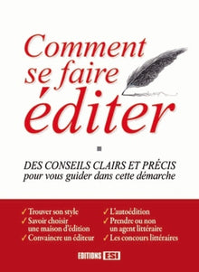 Comment se faire éditer - Des conseils clairs et précis