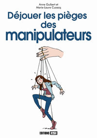 dejouer les pieges des manipulateurs (0)