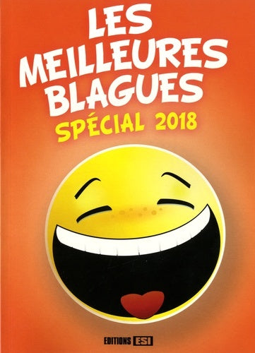 Les meilleures blagues: Spécial 2018