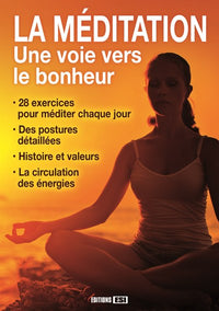 Méditation. Une voie vers le bonheur