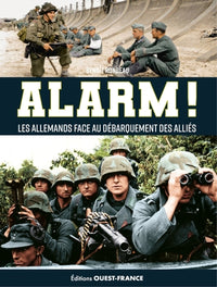 Alarm ! L'armée allemande face au débarquement allié