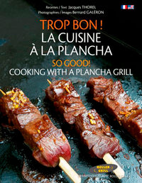 Trop bon ! La cuisine à la plancha