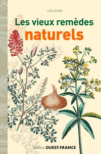 Les vieux remèdes naturels