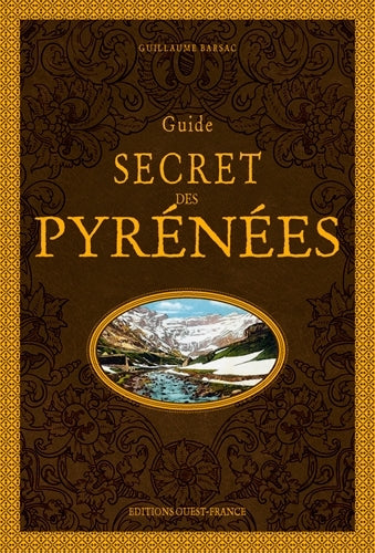 Guide secret des Pyrénées