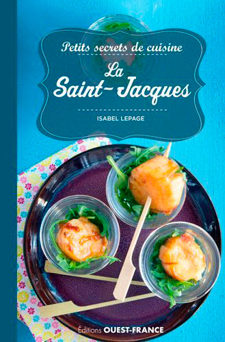 Petits secrets de cuisine. La Saint-Jacques
