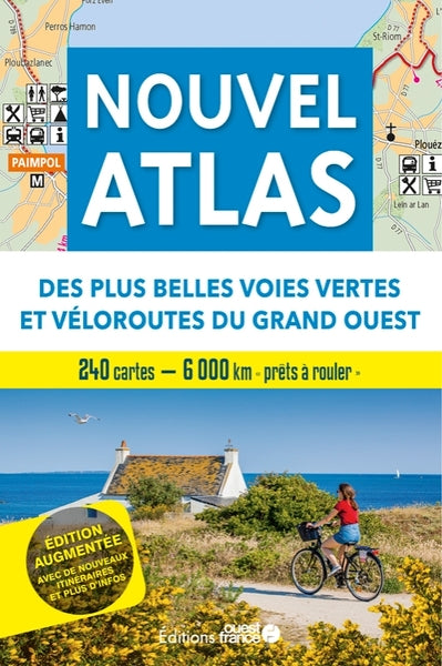 Nouvel atlas des plus belles voies vertes et véloroutes du Grand-Ouest