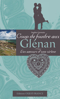 Coup de foudre aux Glénan. Les amours d'une sirène