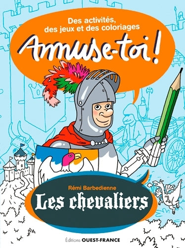 Amuse-toi ! Les chevaliers
