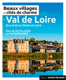 Beaux villages et cités de charme du Val-de-Loire